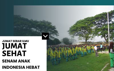 JUMAT SEBAR ILMU ( JUMAT SEHAT) SENAM ANAK INDONESIA HEBAT